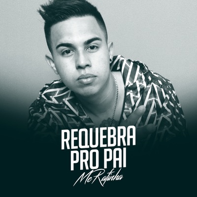 Requebra pro Pai - Single