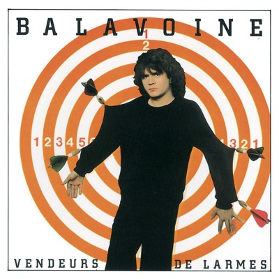 Vendeurs de larmes - Daniel Balavoine
