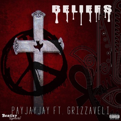 Beliefs (feat. Grizzaveli) - Single