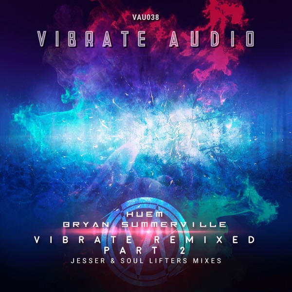 Vibrate Remixed, Pt. 2 (Extended Mixes) - Single