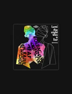 Lumiを聴いたり、ミュージックビデオを鑑賞したり、経歴やツアー日程などを確認したりしましょう！