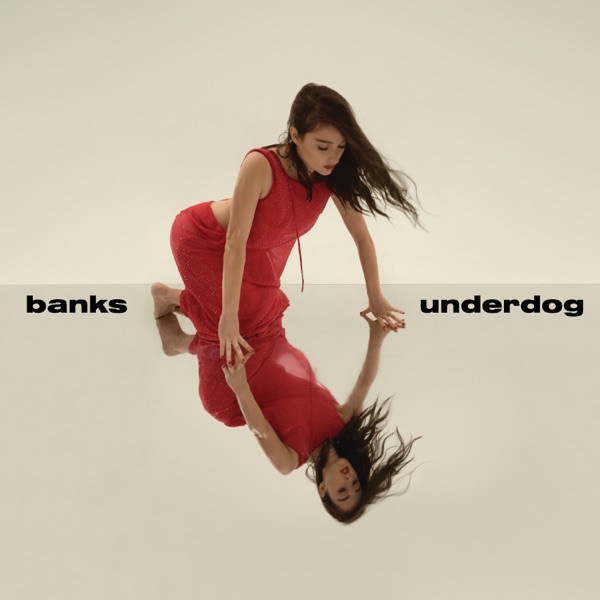 Underdog - Single - BANKS