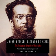 The Posthumous Memoirs of Brás Cubas (Unabridged) - Joaquim Maria Machado de Assis