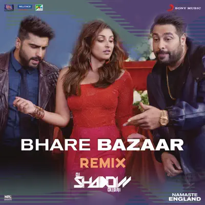 Bhare Bazaar (Remix by DJ Shadow (From "Namaste England")) - Single - Dj Shadow
