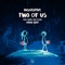 Two of Us (feat. Abbey & Ronin) [VINAI Edit] - Inquisitive & Vinai lyrics