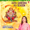 Aaya Ganesha Ka Season - Single