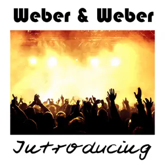 Introducing by Weber & Weber album reviews, ratings, credits