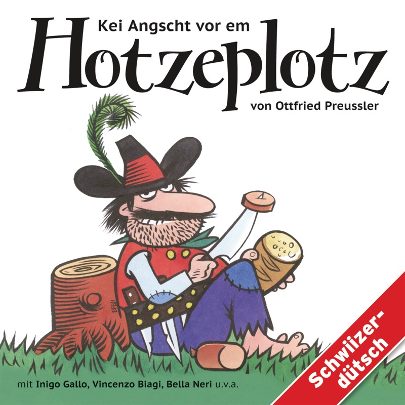 Kei Angscht vor em Hotzeplotz