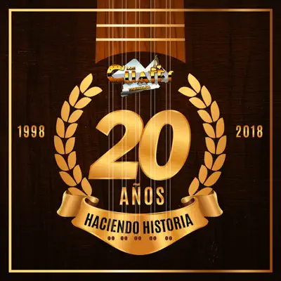 20 Años Haciendo Historia - Los Cuates de Sinaloa