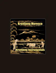 收听 Krontjong Moresco、观看音乐视频、阅读小传、查看巡演日期等 ！