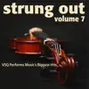 Stream & download Strung Out, Vol. 7: VSQ Performs Music's Biggest Hits