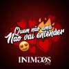 Quem Não Ama Não Vai Entender - Single