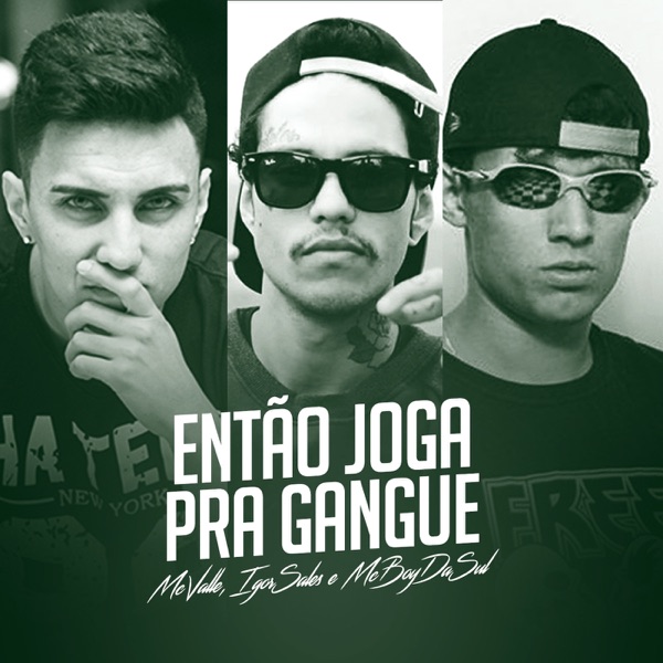 Cover of Então Joga para a Gangue - Single
