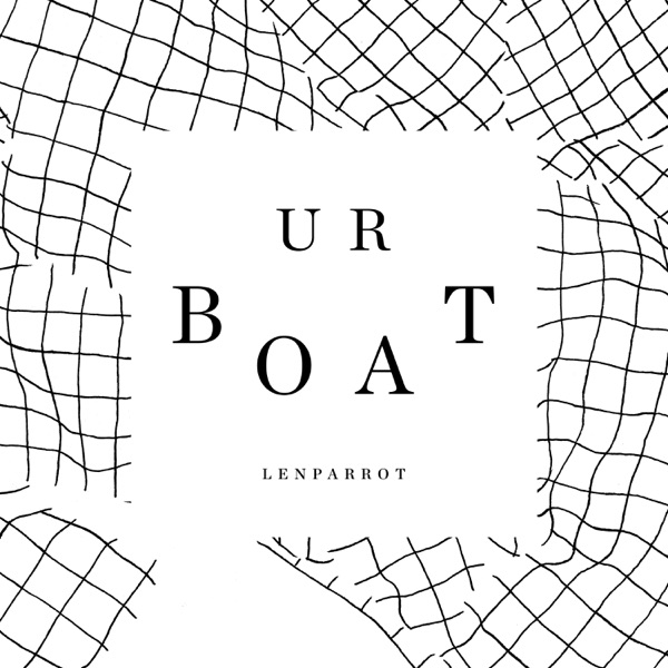 Ur Boat (feat. Juliette Armanet, Fishbach, Michelle Blades & Cléa Vincent) - Single - LENPARROT