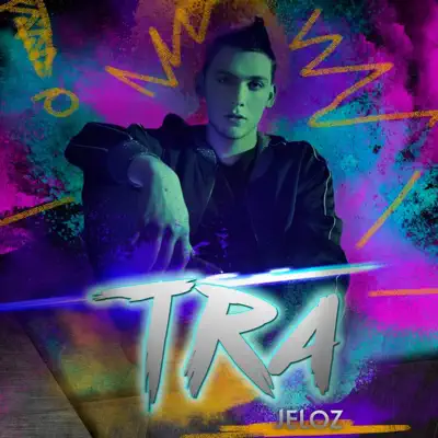 Listen to Tra - Single by Jeloz
