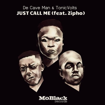 Just Call Me (feat. Zipho) - Single