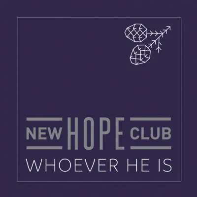 Whoever He Is - Single - New Hope Club