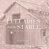 Lullabies from the Stable - EP