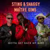 Stream & download Gotta Get Back My Baby (feat. Maître Gims) - Single