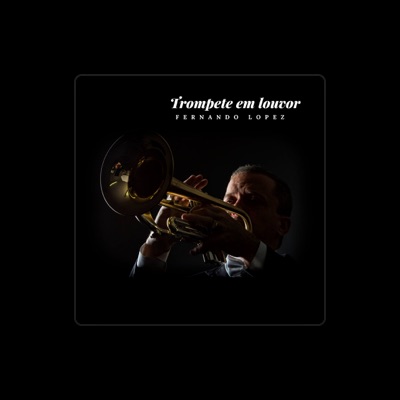Listen to Fernando Lopez - Trompetista, watch music videos, read bio, see tour dates & more!