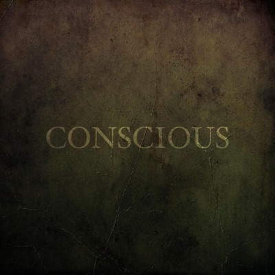 Conscious