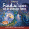 Kontaktaufnahme mit der kosmischen Familie - Eva Márquez