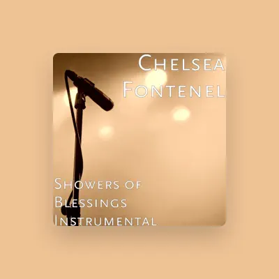 Listen to Chelsea Fontenel, watch music videos, read bio, see tour dates & more!