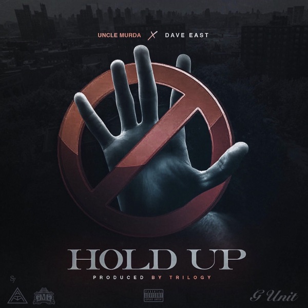 Hold Up (feat. Dave East) - Single - Uncle Murda