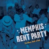 Memphis Rent Party: The Blues, Rock & Soul