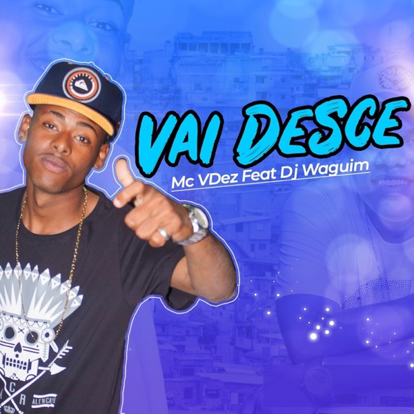 Vai Desce (feat. Mc Vdez)