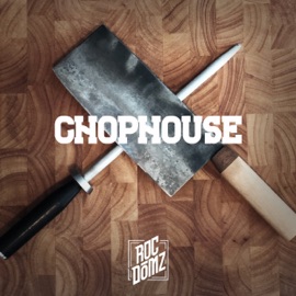 Chophouse rocdomz