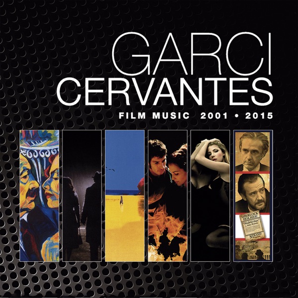 Garci - Cervantes Film Music 2001-2005