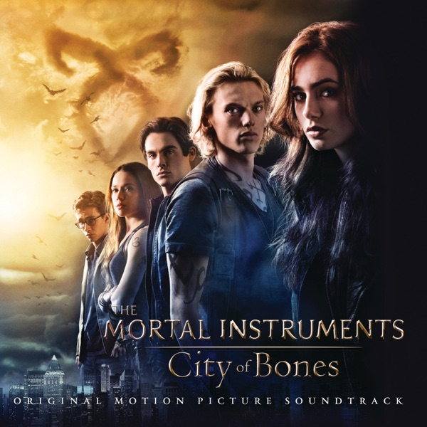 The Mortal Instruments: City of Bones (Original Motion Picture Soundtrack) - Multi-interprètes