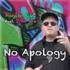 Stream & download No Apology (feat. Don Sha) - Single