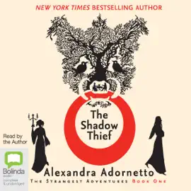 The Shadow Thief - The Strangest Adventures Book 1 (Unabridged)