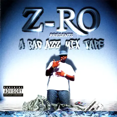 A Bad Azz Mix Tape - Z-Ro