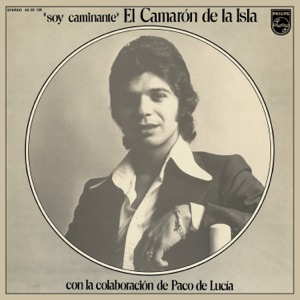 Soy Caminante (Remastered 2018) [feat. Paco de Lucía]