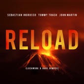 Reload (feat. John Martin) [Clockwork Remix] artwork