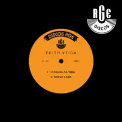 Estrada da Vida / Nosso Caso - Single - Edith Veiga Estrada da Vida / Nosso Caso - Single - Edith Veiga