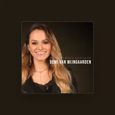 Listen to Demi van Wijngaarden, watch music videos, read bio, see tour dates & more!