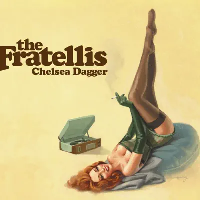 Chelsea Dagger - Single (Radio Edit) - Single - The Fratellis