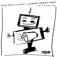 We're Together - Single - Mia Twin & Kasp