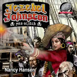Jezebel Johnston: Sea Witch: Book 3 (Unabridged)