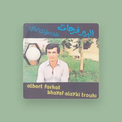 Listen to Albert Farhat, watch music videos, read bio, see tour dates & more!