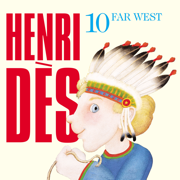 Henri Dès, Vol. 10: Far West - Henri Dès