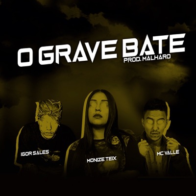 O Grave Bate - Single