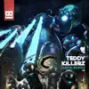 Teddy Killerz - Chopping Machines