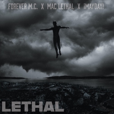 Lethal (feat. ¡Mayday!) - Single