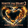 Ignite the Heart 2 - Barry Goldstein