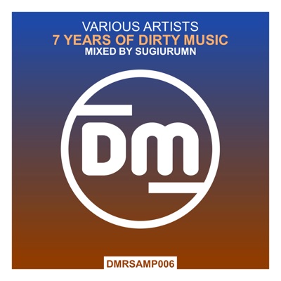 7 Years of Dirty Music (SUGIURUMN Continuous DJ Mix) cover art